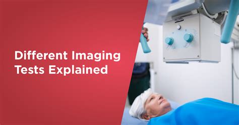 different imaging tests